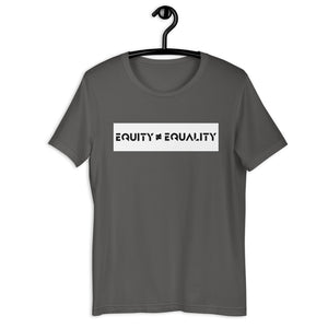 Equity Does Not Equal Equality - Short-Sleeve Unisex T-Shirt