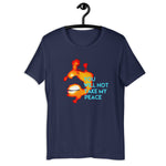 Load image into Gallery viewer, You Will Not Take My Peace - Short-Sleeve Unisex T-Shirt
