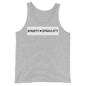 Equity Does Not Equal Equality Unisex Tank Top