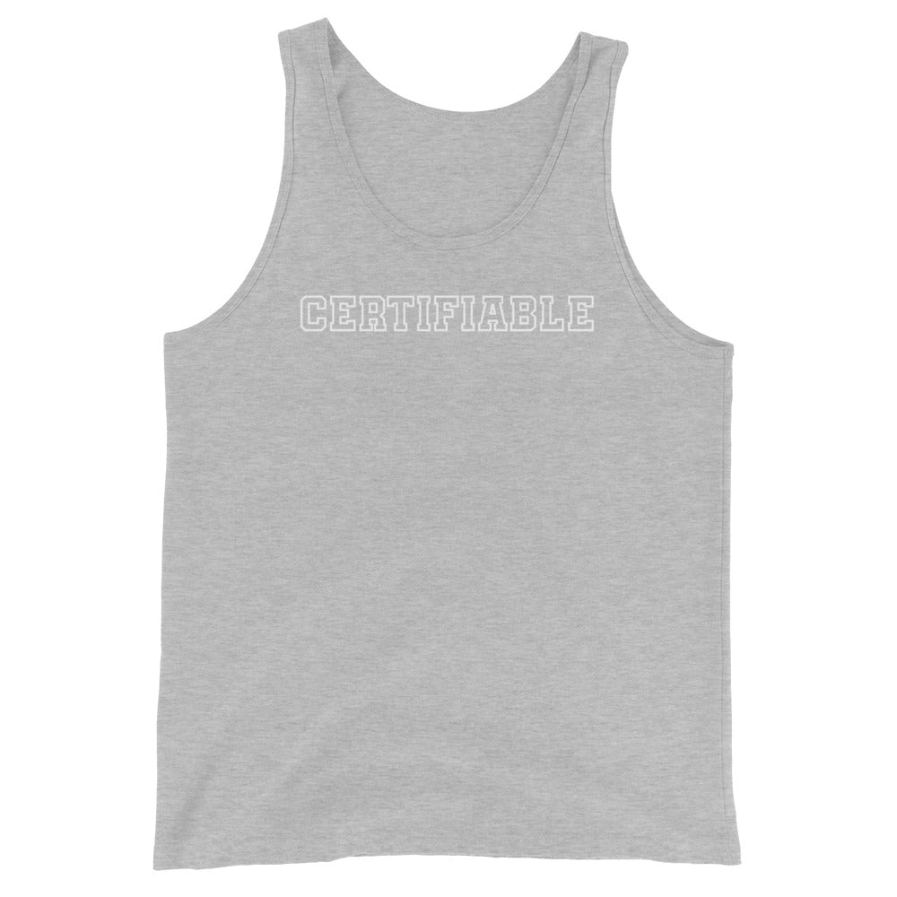 Certifiable - Unisex Tank Top