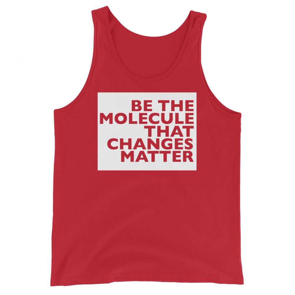 Be The Molecule - Unisex Tank Top